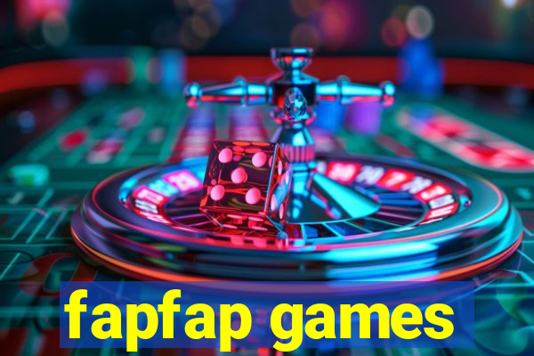 fapfap games